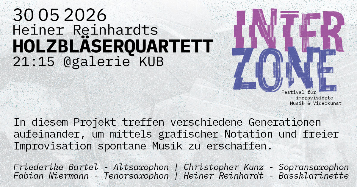 INTERZONE - Heiner Reinhardts Holzbl&auml;serquartett